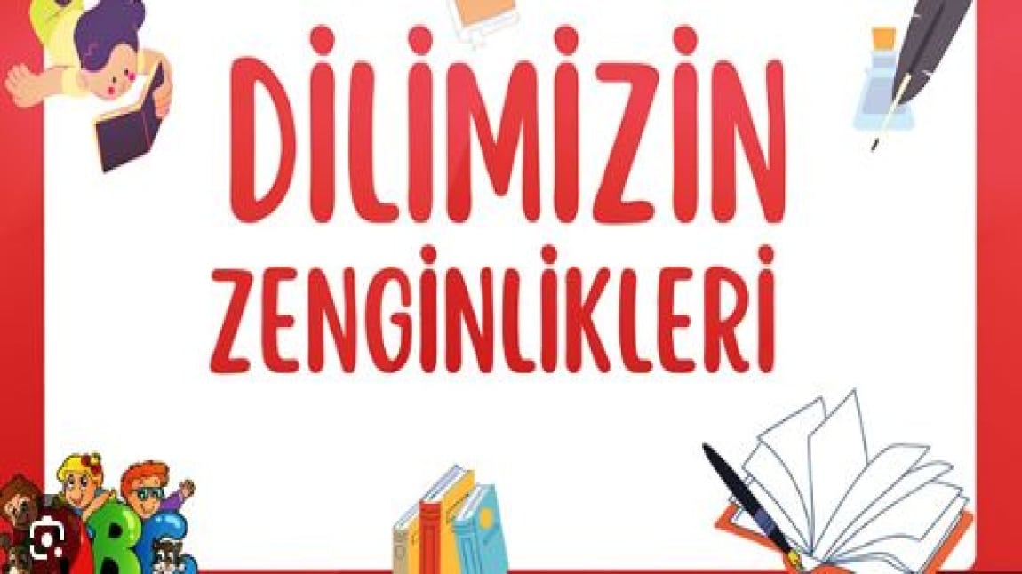 Dilimizin Zenginlikleri Kapsamında Deyim ve Atasözleri Canlandırma Etkinliği